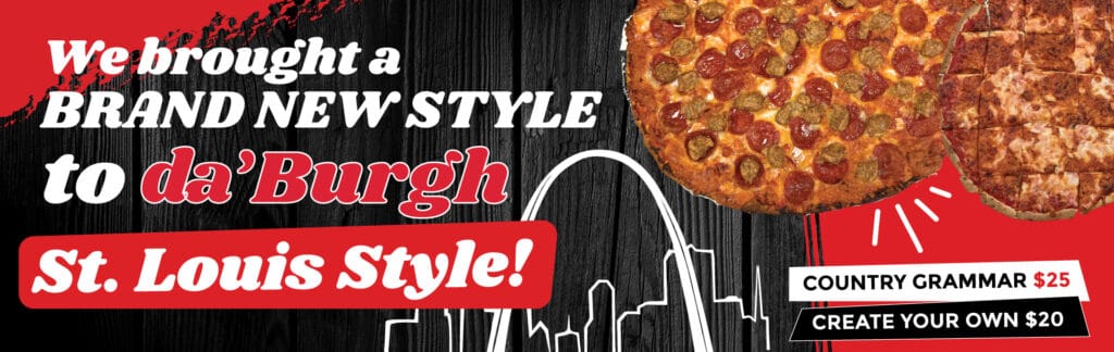 Promotional banner with two pizzas, St. Louis Gateway Arch outline, and bold text advertising St. Louis style pizza and pricing.